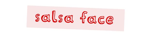 salsa face